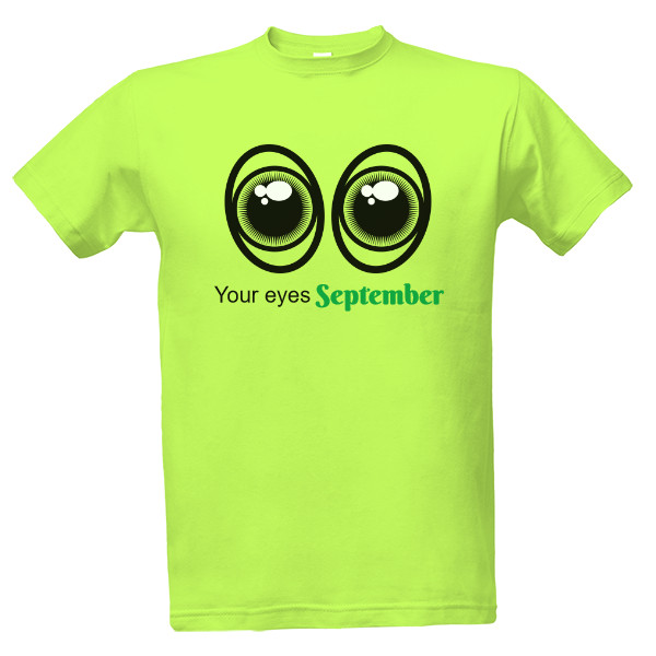 Tričko s potiskem Your eyes September